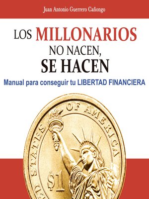 cover image of Los millonarios no nacen, se hacen